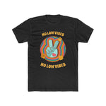 No Low Vibes Cotton Crew Tee