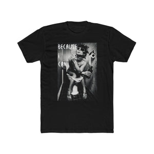 Because I Can Cotton Crew Tee