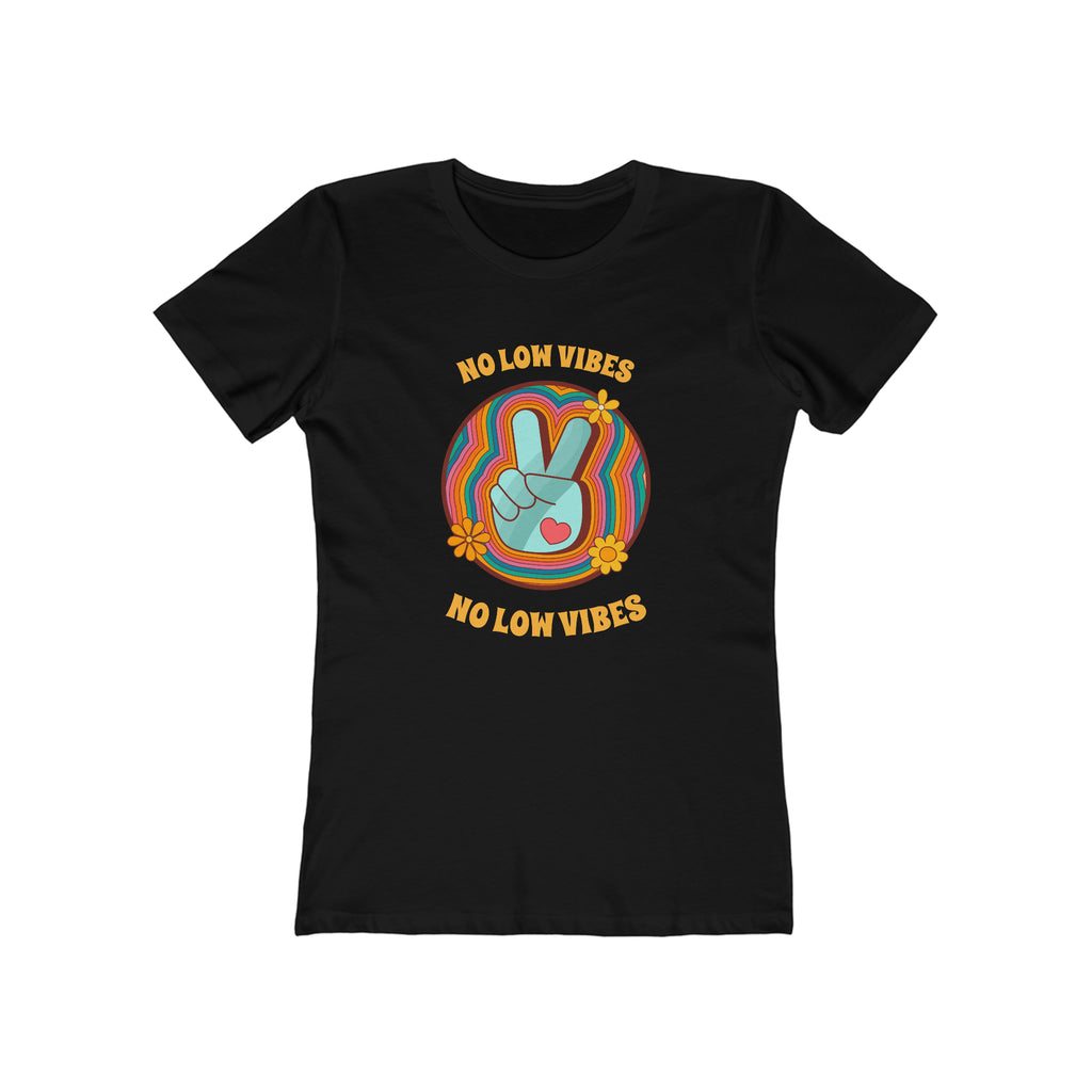 No Low Vibes The Boyfriend Tee