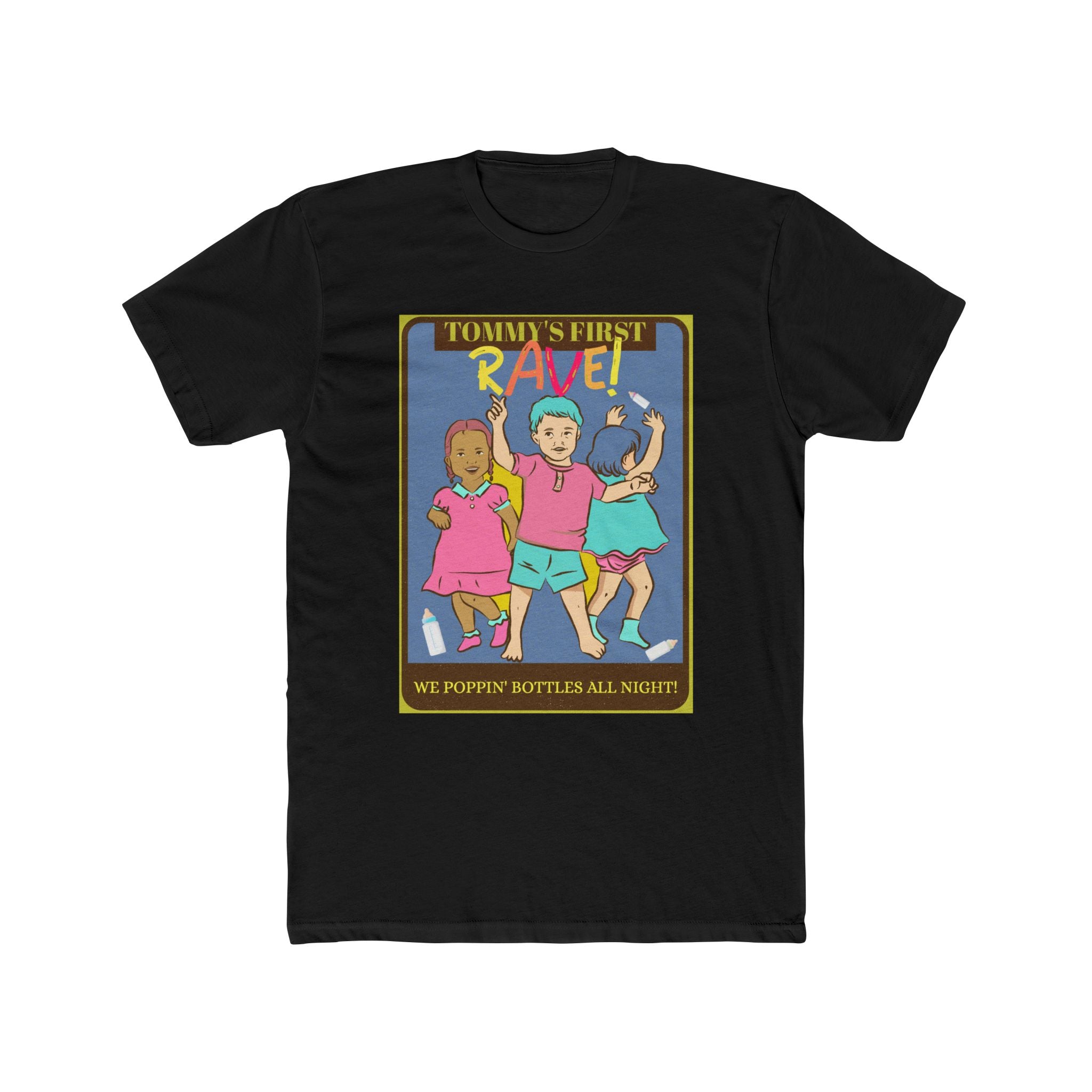 Tommy's First Rave - We Poppin' Bottles - Cotton Crew Tee