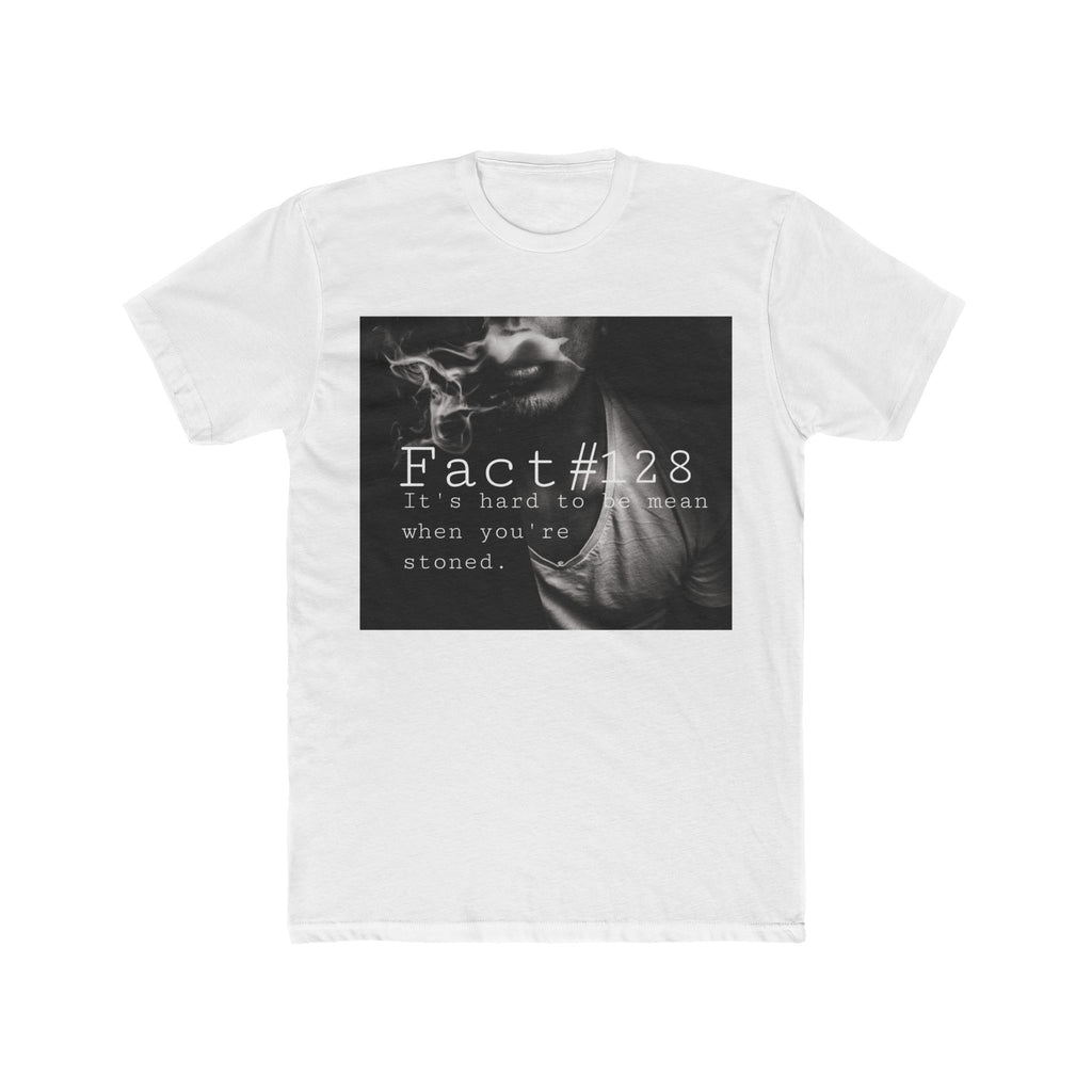 It's Hard to be Mean When You're Stoned Cotton Crew Tee