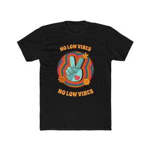 No Low Vibes Cotton Crew Tee