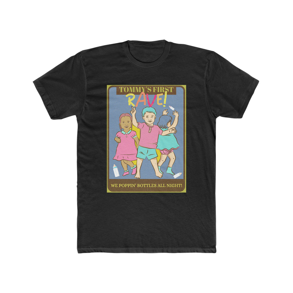 Tommy's First Rave - We Poppin' Bottles - Cotton Crew Tee