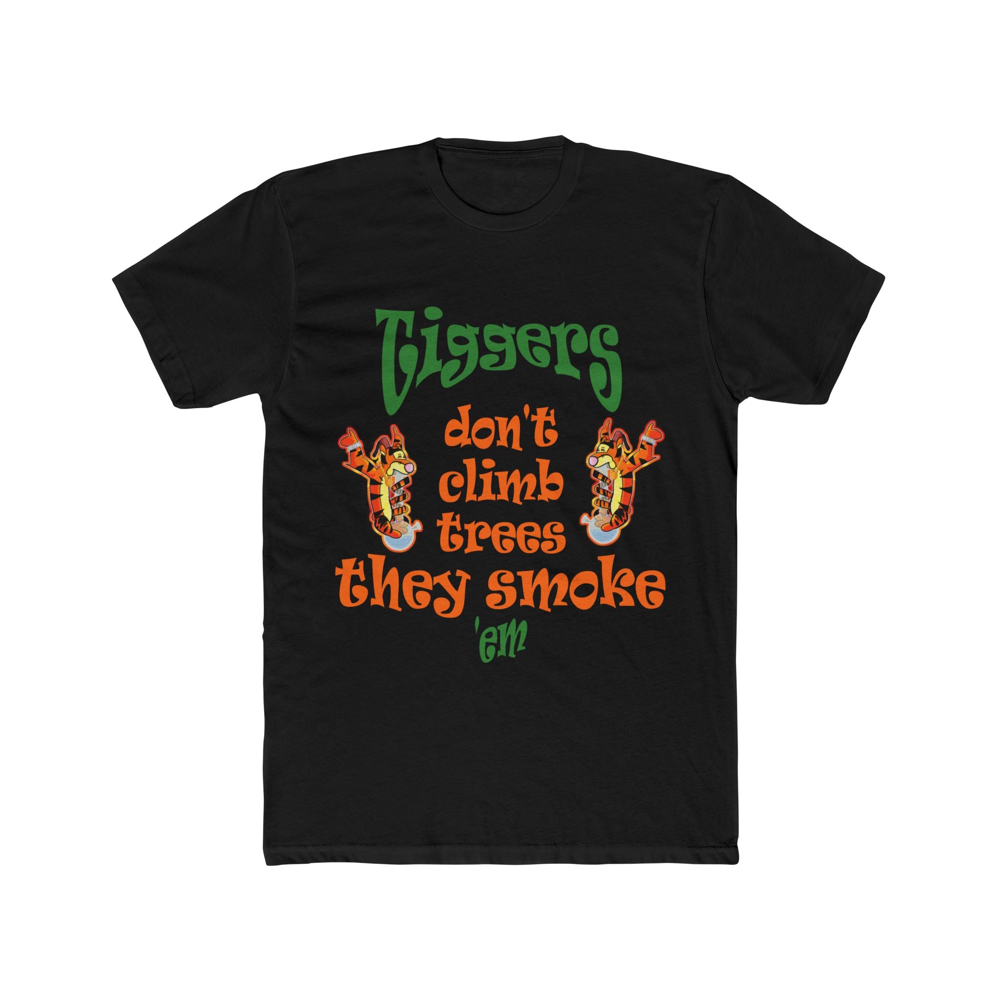 Tiggers Don't Climb Trees - Unisex Cotton Crew Tee
